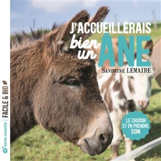 J'accueillerais bien un âne
